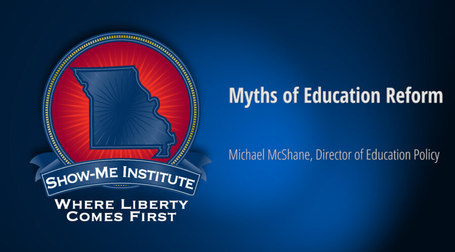 Myths of Education Reform