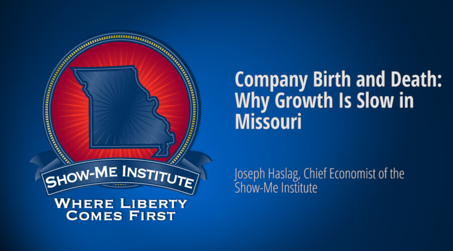 Company Birth and Death: Why Growth Is Slow in Missouri
