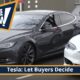 Tesla: Let Buyers Decide