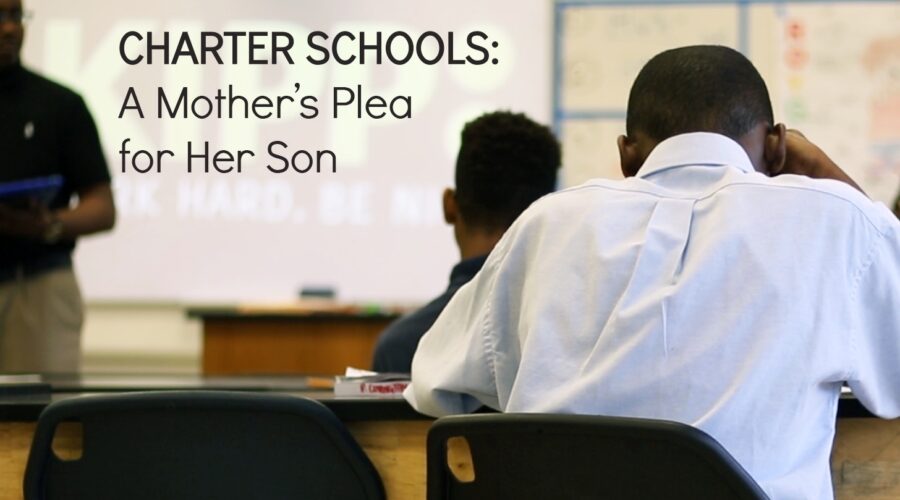 Charter Schools: A Mother’s Plea for Her Son