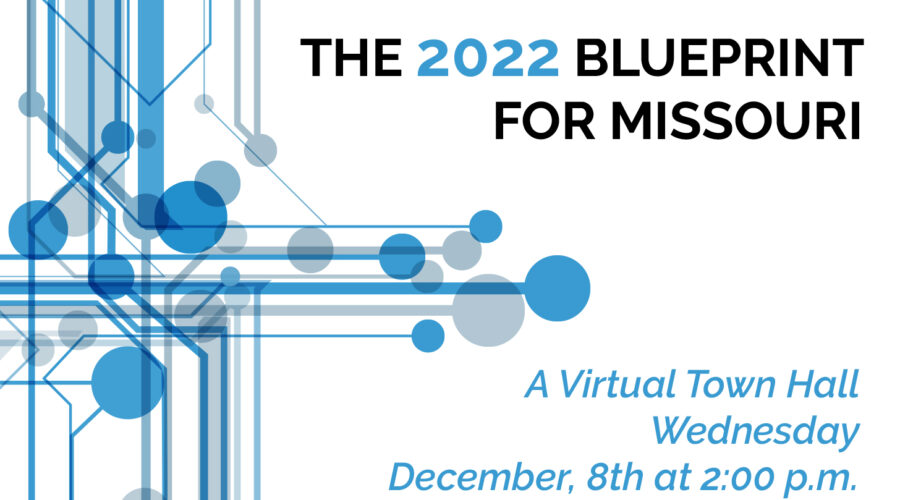 The 2022 Blueprint for Missouri Virtual Town Hall