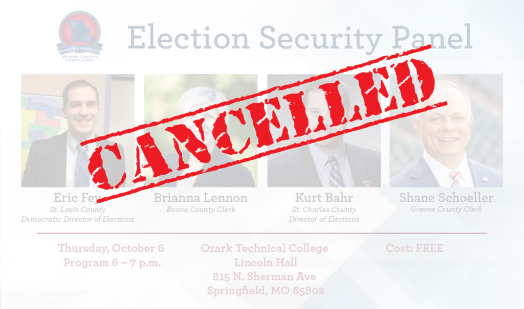 CANCELED Election Security Panel in Springfield, MO Show Me Institute
