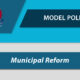 Model Policy: Municipal Reform in Missouri