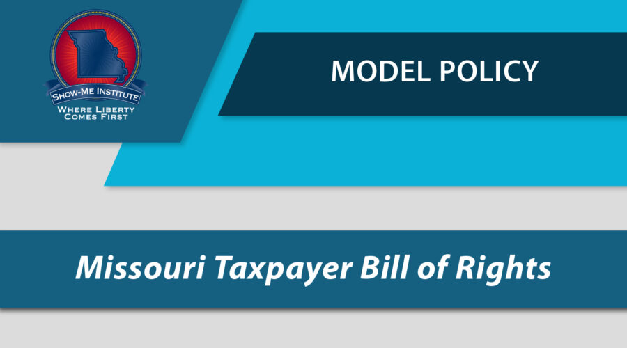 Watch: The Case for a Missouri Taxpayer Bill of Rights Virtual Event