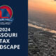 2024 Missouri Tax Landscape