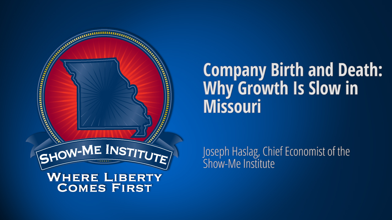 Company Birth and Death: Why Growth Is Slow in Missouri