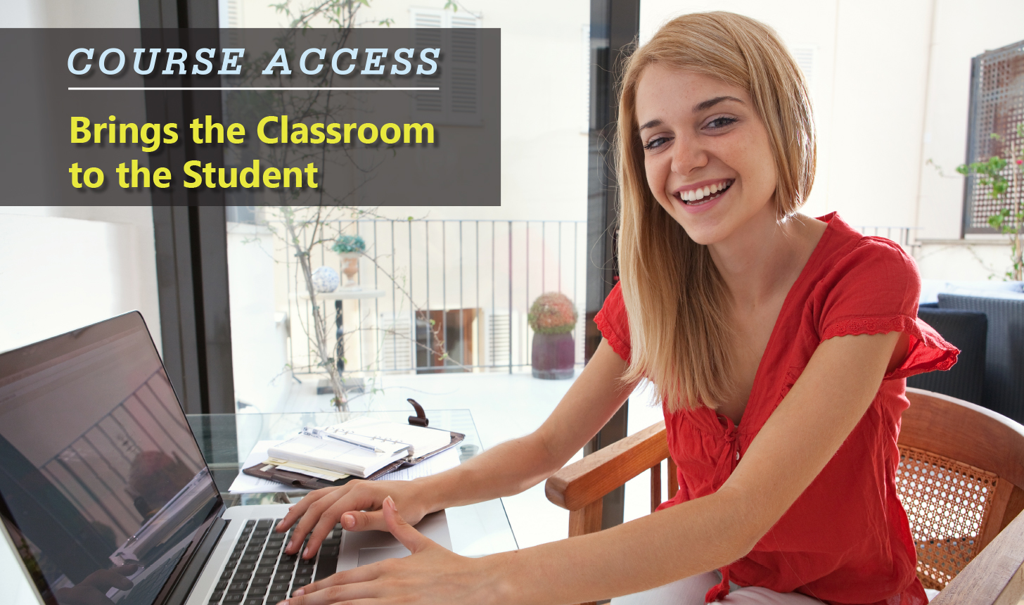 Course Access Brings the Classroom to the Student