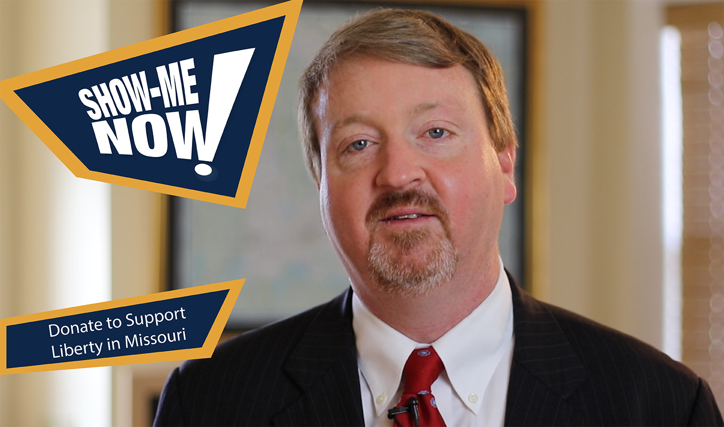 Show-Me Now! Donate to Support Liberty in Missouri