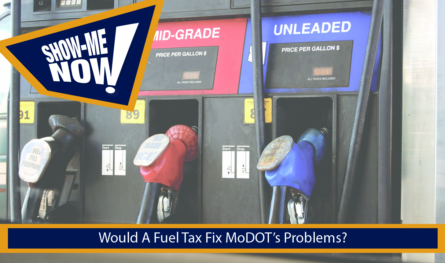 Would A Fuel Tax Fix MoDOT’s Problems?