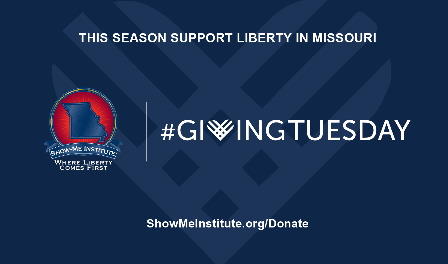 On Giving Tuesday, Support the Show-Me Institute