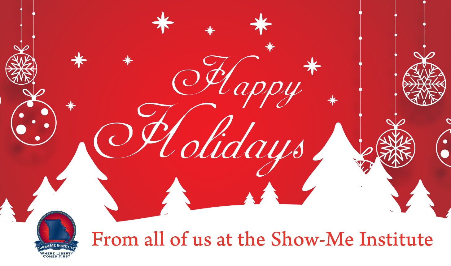 Happy Holidays from the Show-Me Institute