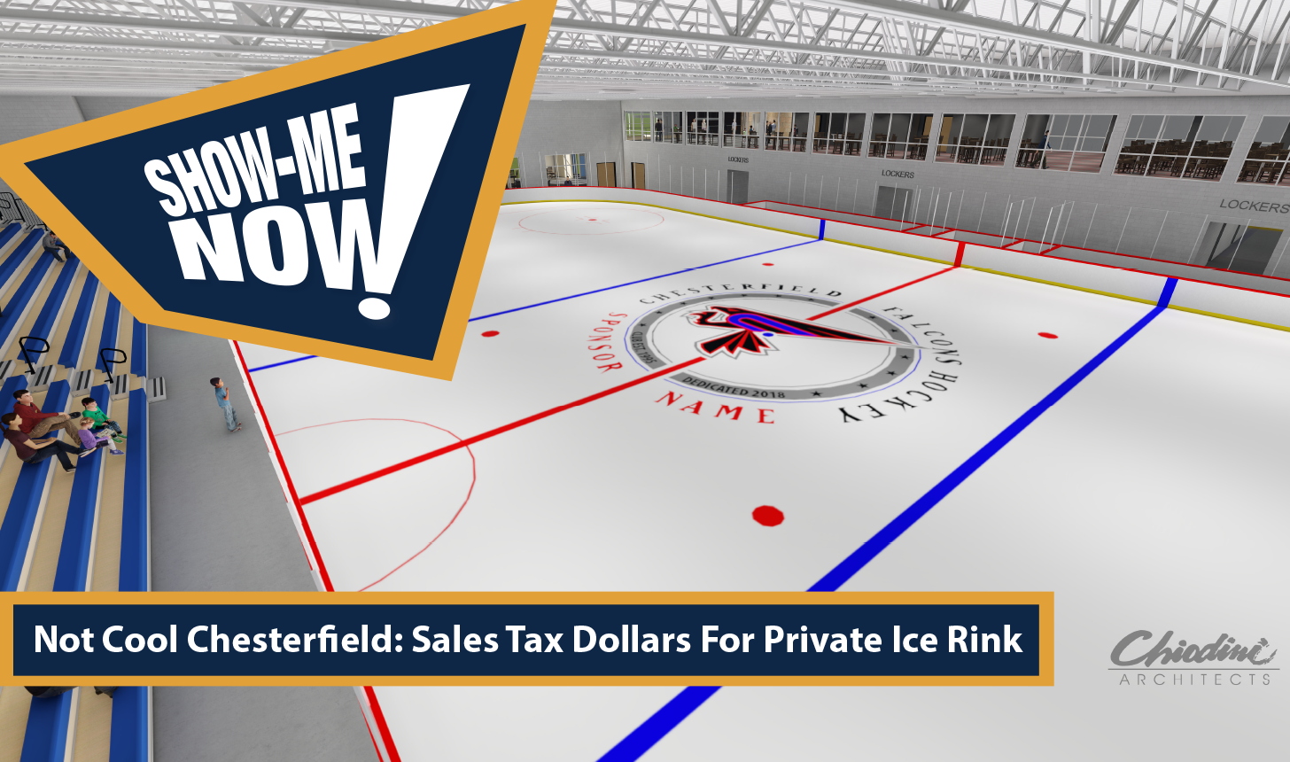 Show-Me Now! Not Cool Chesterfield: Sales Tax Dollars For Private Ice Rink