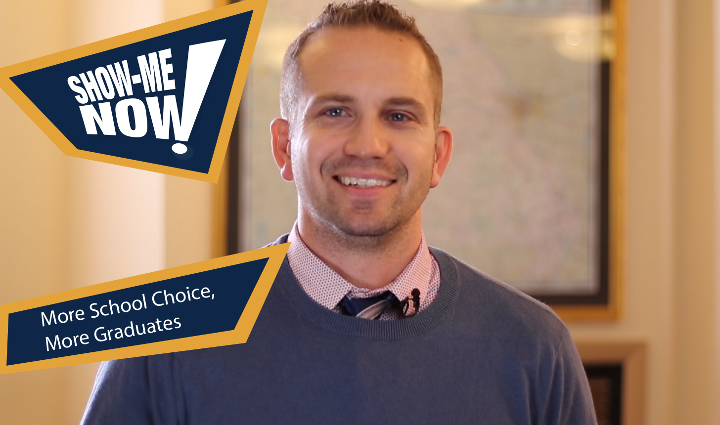 Show-Me Now! More School Choice, More Graduates