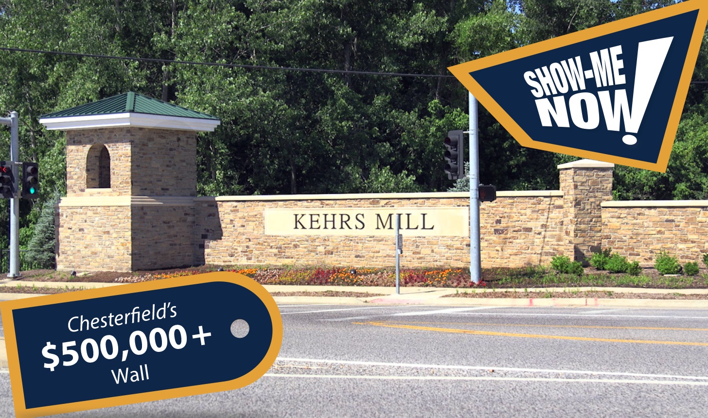 Show-Me Now! Chesterfield’s $500,000+ Wall