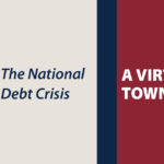 Virtual Town Hall - The National Debt Crisis with Brian Riedl