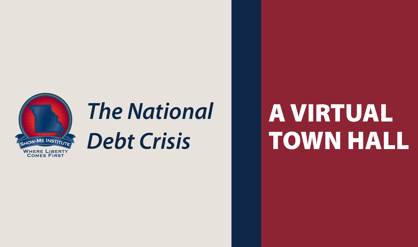 Virtual Town Hall – The National Debt Crisis with Brian Riedl