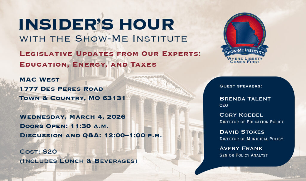 Insider’s Hour with the Show-Me Institute