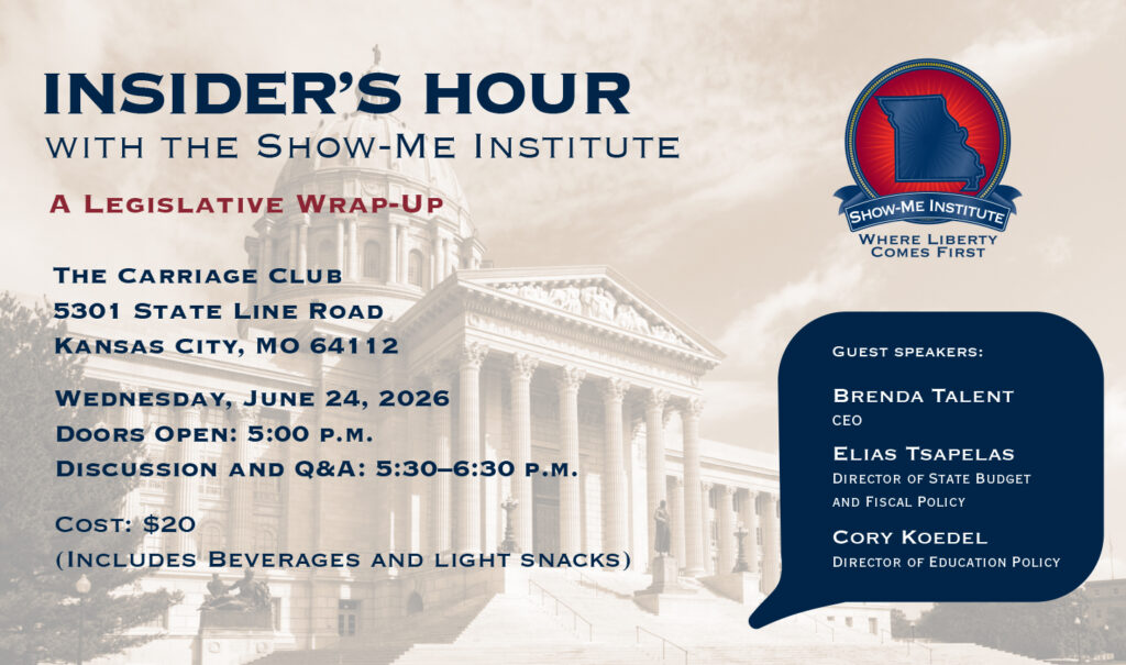 Insider’s Hour with the Show-Me Institute in Kansas City