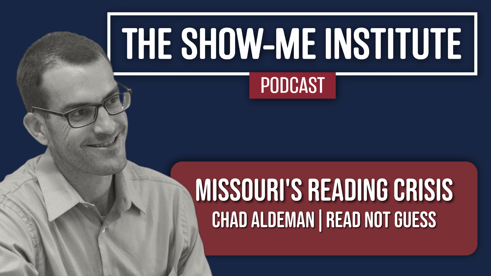 Missouri’s Reading Crisis with Chad Aldeman
