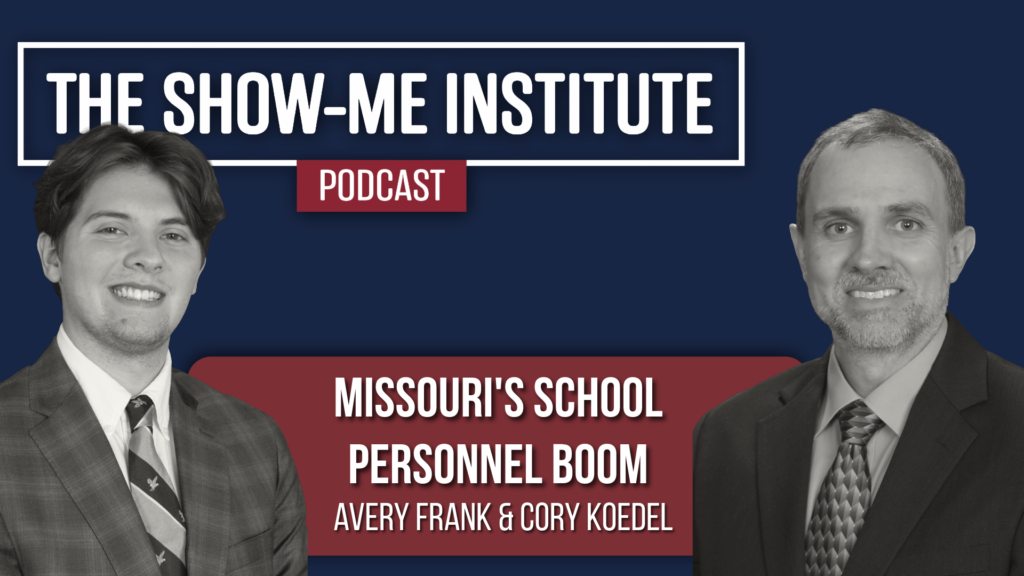 Missouri's School Personnel Boom with Avery Frank and Cory Koedel