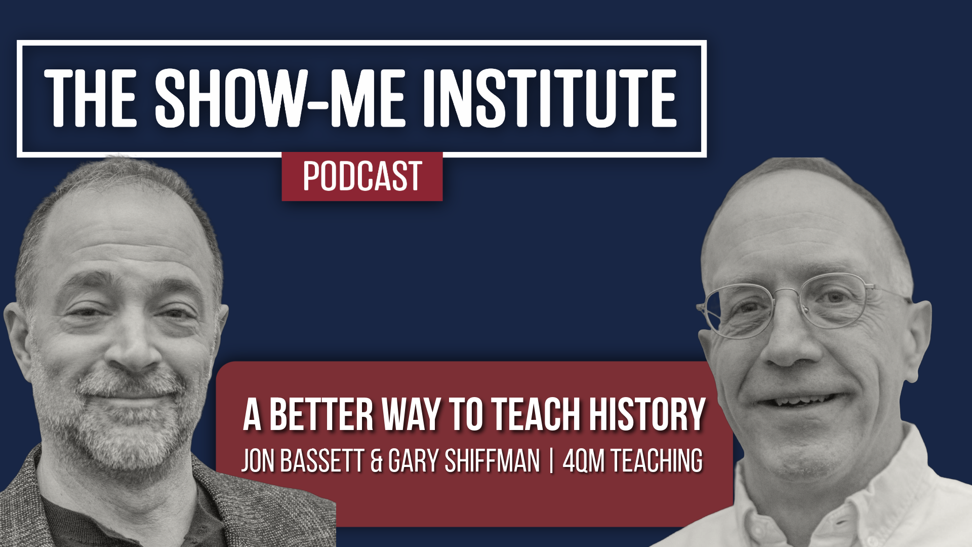 A Better Way to Teach History with Jon Bassett and Gary Shiffman