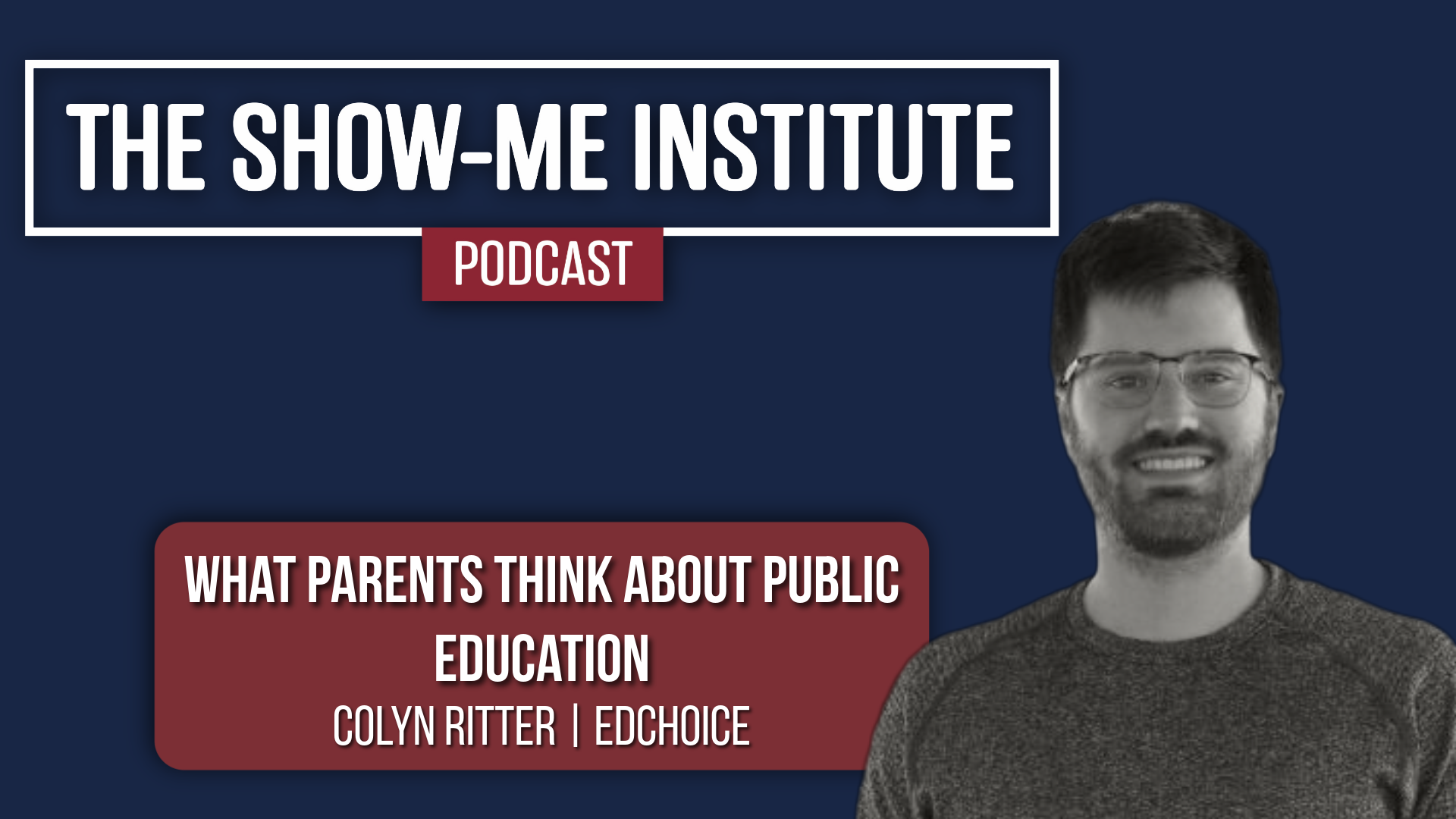 What Parents Think About Public Education with Colyn Ritter