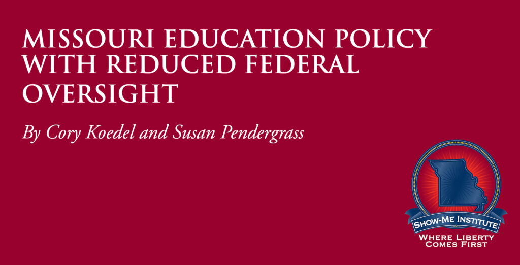 Missouri Education Policy with Reduced Federal Oversight